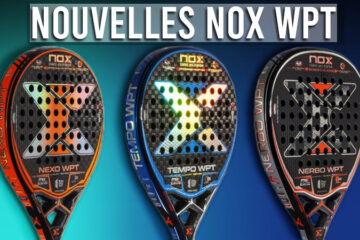 raquettes Nox WPT 2021