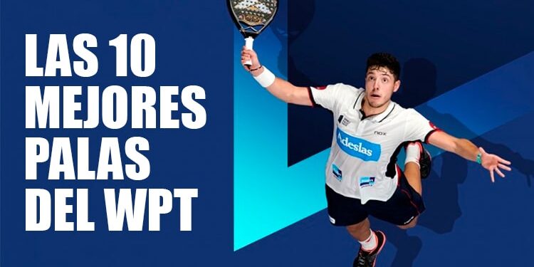 mejores palas de pádel world padel tour