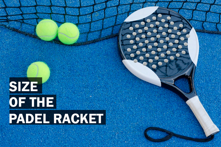 Size of the padel racket