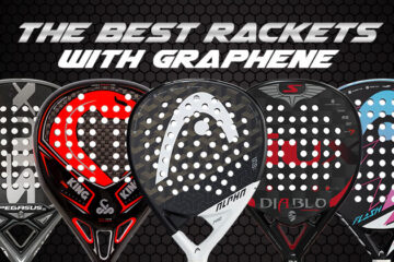 The best padel rackets with graphene